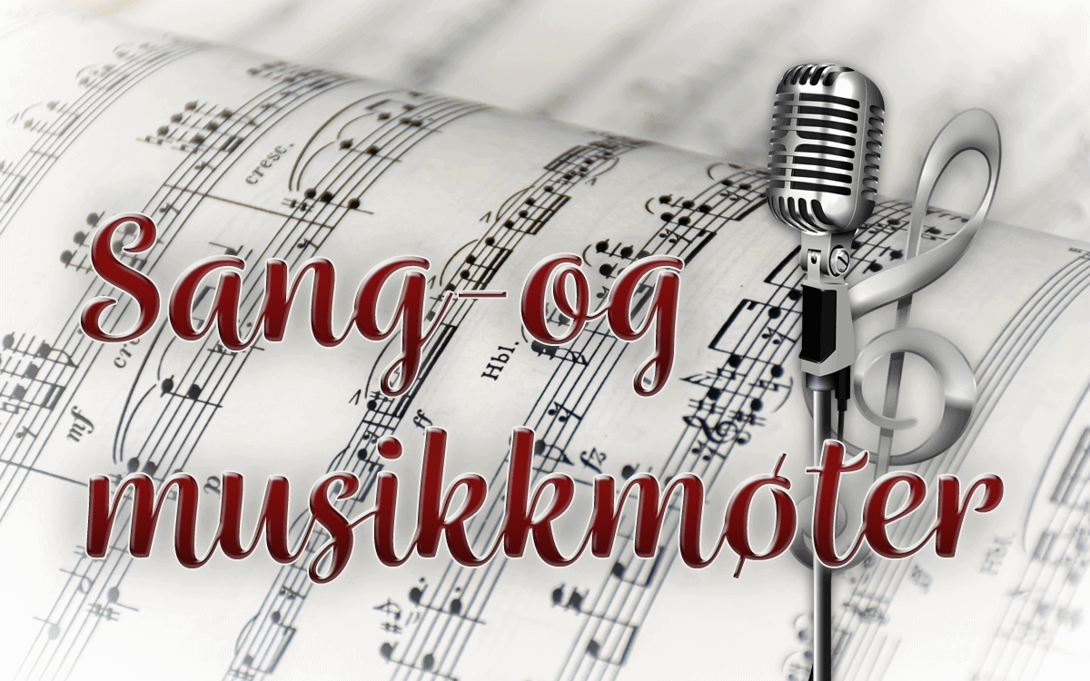 SANG- og MUSIKKMØTE på Å Misjonshus